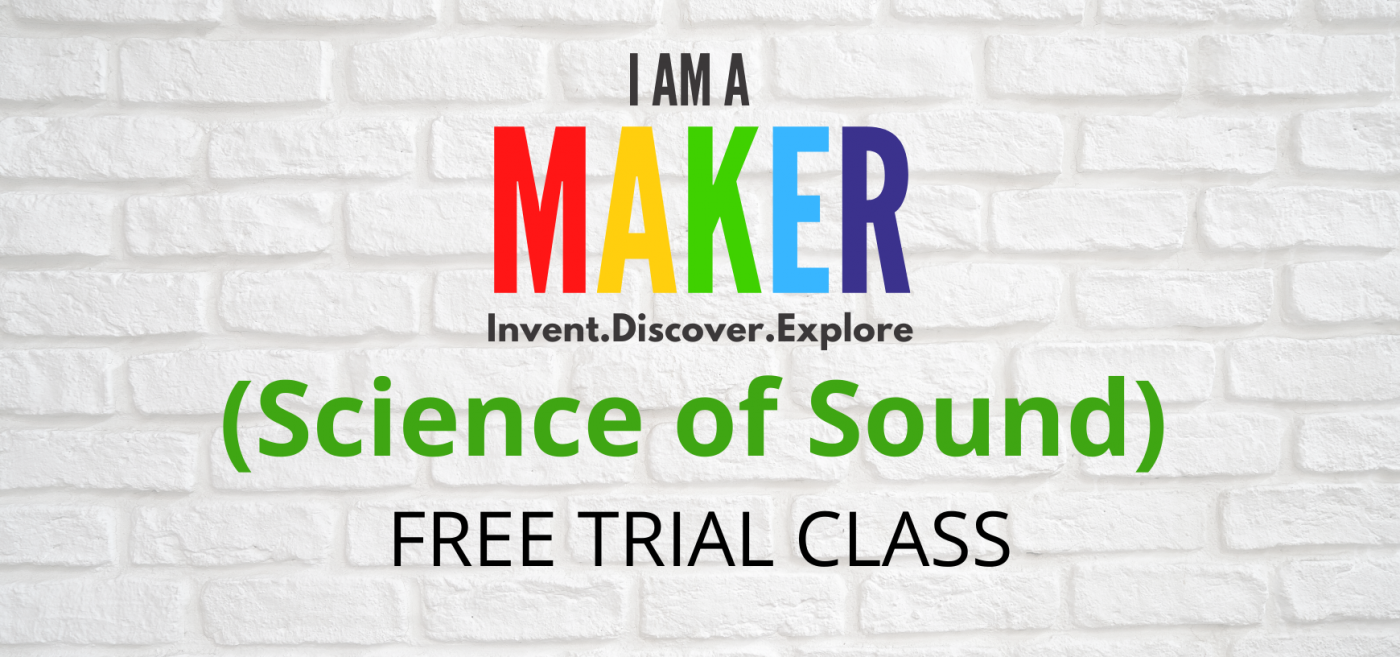 Maker-Science-of-Sound-FREE-TRial-Class