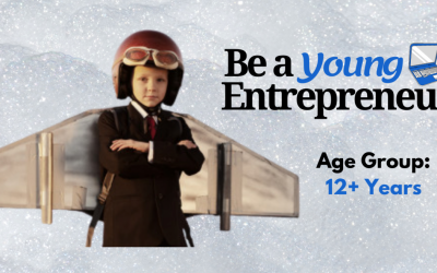 Be a Young Entrepreneur – Senior (Age: 12+)