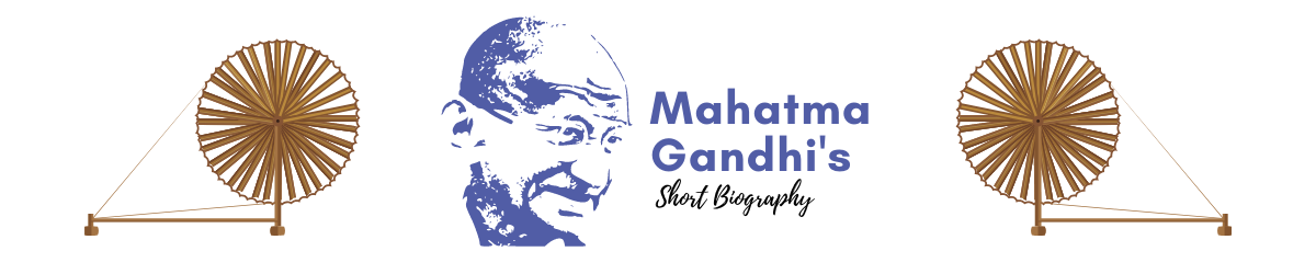 Mahatma Gandhi Short Biography
