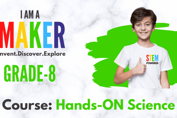 Grade 8 – I am a Maker School